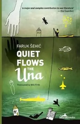 Sehic / ?ehi? |  Quiet Flows the Una | eBook | Sack Fachmedien