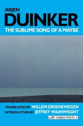 Duinker |  The Sublime Song of a Maybe: Selected Poems | eBook | Sack Fachmedien