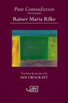 Rilke |  Pure Contradiction: Selected Poems | eBook | Sack Fachmedien