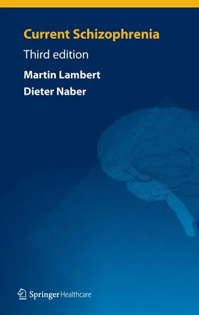 Naber / Lambert |  Current Schizophrenia | Buch |  Sack Fachmedien