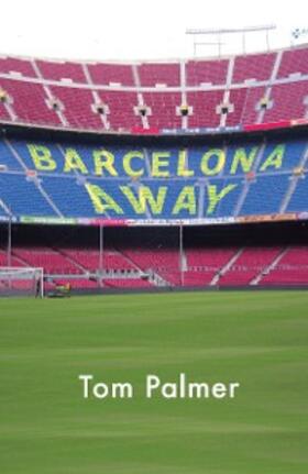 Palmer |  Barcelona Away | eBook | Sack Fachmedien