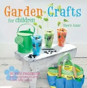 Isaac |  Garden Crafts for Children | eBook | Sack Fachmedien