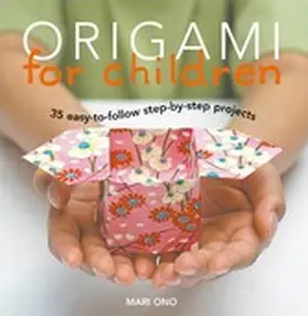 Ono |  Origami for Children | eBook | Sack Fachmedien