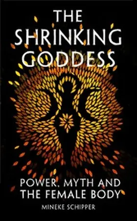 Schipper |  The Shrinking Goddess | eBook | Sack Fachmedien