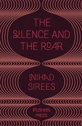 Sirees |  The Silence and the Roar | eBook | Sack Fachmedien