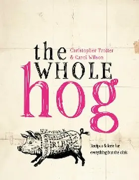Wilson / Trotter |  The Whole Hog | eBook | Sack Fachmedien