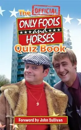 Sullivan |  The Official Only Fools and Horses Quiz Book | eBook | Sack Fachmedien