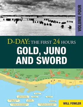 Fowler |  D-Day: Gold, Juno and Sword | eBook | Sack Fachmedien