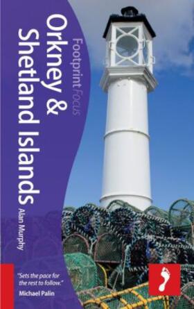Murphy |  Orkney & Shetland Islands Footprint Focus Guide | Buch |  Sack Fachmedien