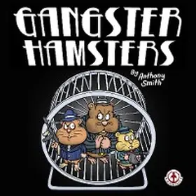 Smith |  Gangster Hamsters | eBook | Sack Fachmedien