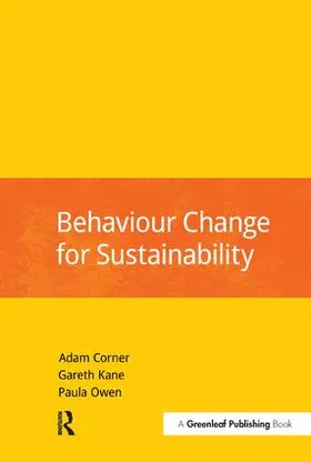 Corner / Kane / Owen |  Behaviour Change for Sustainability | Buch |  Sack Fachmedien