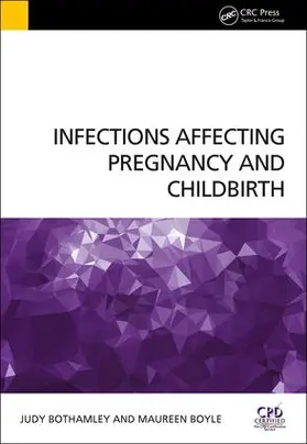 Bothamley / Boyle |  Infections Affecting Pregnancy and Childbirth | Buch |  Sack Fachmedien