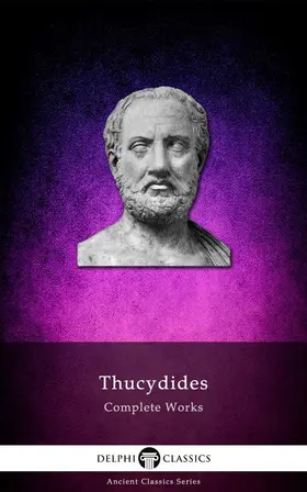 Thucydides |  Delphi Complete Works of Thucydides (Illustrated) | eBook | Sack Fachmedien