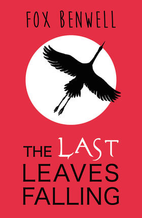 Benwell | The Last Leaves Falling | Buch | 978-1-909531-22-2 | sack.de