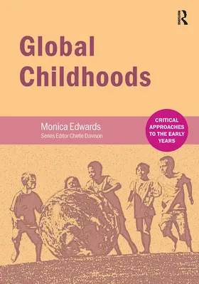 Edwards |  Global Childhoods | Buch |  Sack Fachmedien