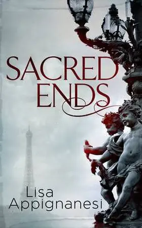 Appignanesi |  Sacred Ends | Buch |  Sack Fachmedien