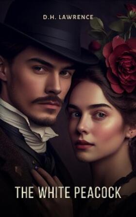 Lawrence |  White Peacock | eBook | Sack Fachmedien