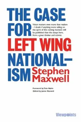 Maxwell |  The Case for Left Wing Nationalism | eBook | Sack Fachmedien