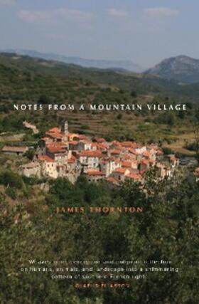 Thornton |  Notes From a Mountain Village | eBook | Sack Fachmedien
