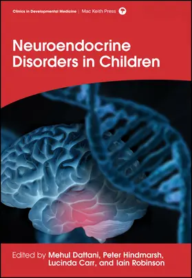 Dattani / Hindmarsh / Carr | Neuroendocrine Disorders in Children | Buch | 978-1-909962-50-7 | sack.de
