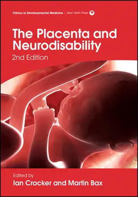 Crocker / Bax | The Placenta and Neurodisability | Buch | 978-1-909962-53-8 | sack.de