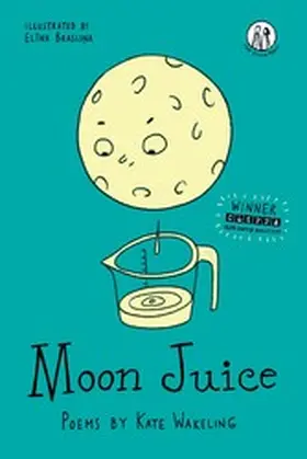 Wakeling |  Moon Juice | eBook | Sack Fachmedien
