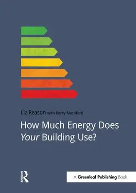 Mashford / Reason |  How Much Energy Does Your Building Use? | Buch |  Sack Fachmedien