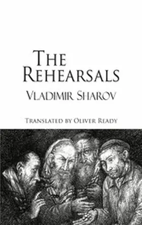 Sharov |  The Rehearsals | eBook | Sack Fachmedien
