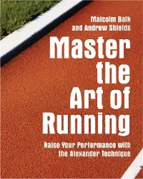 Balk / Shields |  Master the Art of Running | eBook | Sack Fachmedien