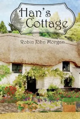 Morgan |  Han's Cottage | eBook | Sack Fachmedien