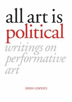 Lowndes |  All Art is Political | eBook | Sack Fachmedien