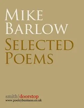 Barlow |  Mike Barlow: Selected Poems | eBook | Sack Fachmedien