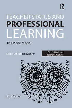Clarke / Menter | Teacher Status and Professional Learning | Buch | 978-1-910391-46-4 | sack.de