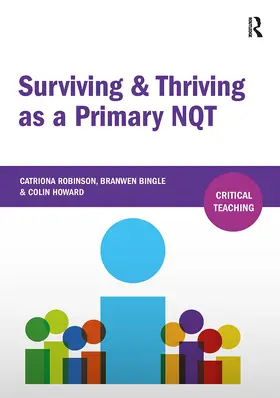 Robinson / Bingle / Howard |  Surviving and Thriving as a Primary NQT | Buch |  Sack Fachmedien