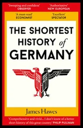 Hawes |  The Shortest History of Germany | eBook | Sack Fachmedien