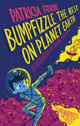 Forde |  Bumpfizzle the Best on Planet Earth | eBook | Sack Fachmedien