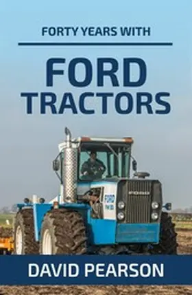 Pearson |  Forty Years with Ford Tractors | eBook | Sack Fachmedien