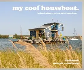 Field-Lewis |  my cool houseboat | eBook | Sack Fachmedien