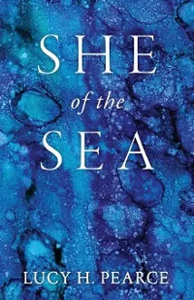 Pearce |  She of the Sea | eBook | Sack Fachmedien