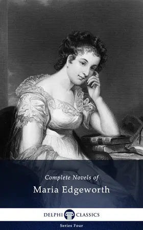 Edgeworth |  Delphi Complete Works of Maria Edgeworth (Illustrated) | eBook | Sack Fachmedien