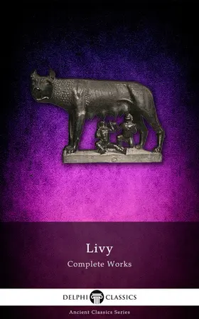 Livy |  Delphi Complete Works of Livy (Illustrated) | eBook | Sack Fachmedien