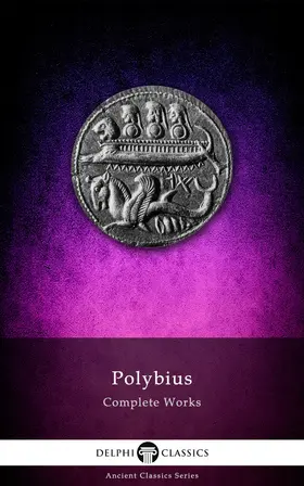 Polybius |  Delphi Complete Works of Polybius (Illustrated) | eBook | Sack Fachmedien