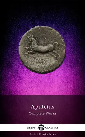 Apuleius |  Complete Works of Apuleius (Illustrated) | eBook | Sack Fachmedien