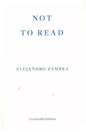 Zambra |  Not to Read | Buch |  Sack Fachmedien