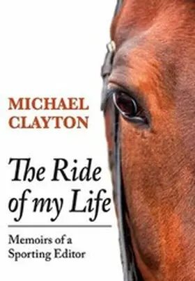 Clayton |  The Ride of My Life | eBook | Sack Fachmedien