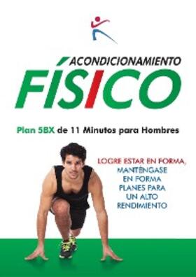 Duffy |  Acondicionamiento Fisico - Plan 5BX de 11 Minutos para Hombres | eBook | Sack Fachmedien