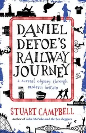 Campbell |  Daniel Defoe's Railway Journey | eBook | Sack Fachmedien