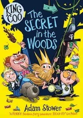 Stower |  King Coo: The Secret in the Woods | eBook | Sack Fachmedien