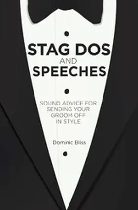 Bliss |  Stag Dos and Speeches | eBook | Sack Fachmedien