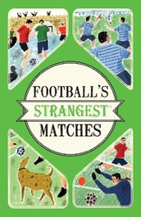 Ward |  Football's Strangest Matches | eBook | Sack Fachmedien